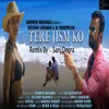 About Tere Jism Ko - Remix Song