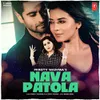 About Nava Patola Song