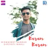 About Karam Karam Song