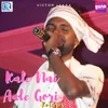 Kale Na Aale Gori Returns