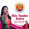 About Shiv Tandav By Kavitaa Singh Song