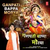 About Ganpati Bappa Morya Song