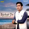 About Barkat De Song