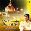 About Ye Khwaja Moinuddin Song