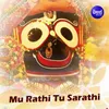 Mun Rathi Tu Sarathi