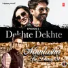 Episode 1 - Dekhte Dekhte (From "Muntashir Ki Diary Se")