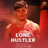 About Lone Hustler Song