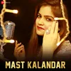 About Mast Kalandar Song