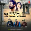 About Yaad Ba Ki Bhool Gailu Song