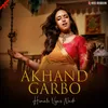 About Akhand Garbo Song