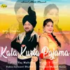 About Kala Kurta Pajama Song