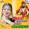 About Mass Bhadwo Beej Chandani Song