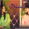 About O Radhe Song