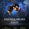 About Barshaa Bhijaa Raati Song