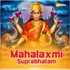 About Mahalaxmi Suprabhatam Song