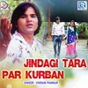 Jindagi Tara Par Kurban