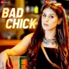 About Bad Chick Song