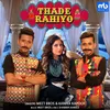 About Thade Rahiyo Song