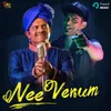 About Nee Venum Song