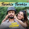 About Twinkle Twinkle (From "Ujda Chaman") Song