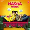 About Nasha Hona Song