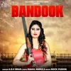 About Bandook Song