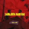 About Samajhta Nahi Hai Song