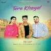 About Tere Khayal Song