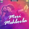 About Meri Mehbooba Song