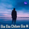 Eka Eka Chilam Eka M