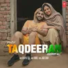 About Taqdeeran Song