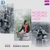 About Morung Morung Lage Song