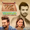 About Tharda Dil Song