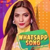 Whatsapp Song