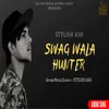 Swag Wala Hunter