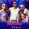 Makhna Remix by DJ Aqeel