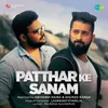 About Patthar Ke Sanam Song