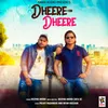 Dheere Dheere