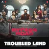 About Troubled Land (From "Bypass Road") Song