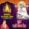 About Shukra Sai Baba Tera Song