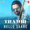 About Hello Saare (From "Thambi") Song