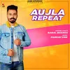 Aujla Repeat