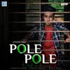 About Pole Pole Song
