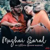 About Mazhai Saral Song