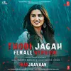 Thodi Jagah Female Version [From "Marjaavaan"]