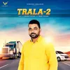 About Trala-2 Song