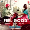 About Feel Good (From "Gidarh Singhi") Song