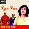 About Pyare Papa Song
