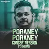 About Poraney Poraney (Concert Version) Song
