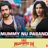 Mummy Nu Pasand (From "Jai Mummy Di")